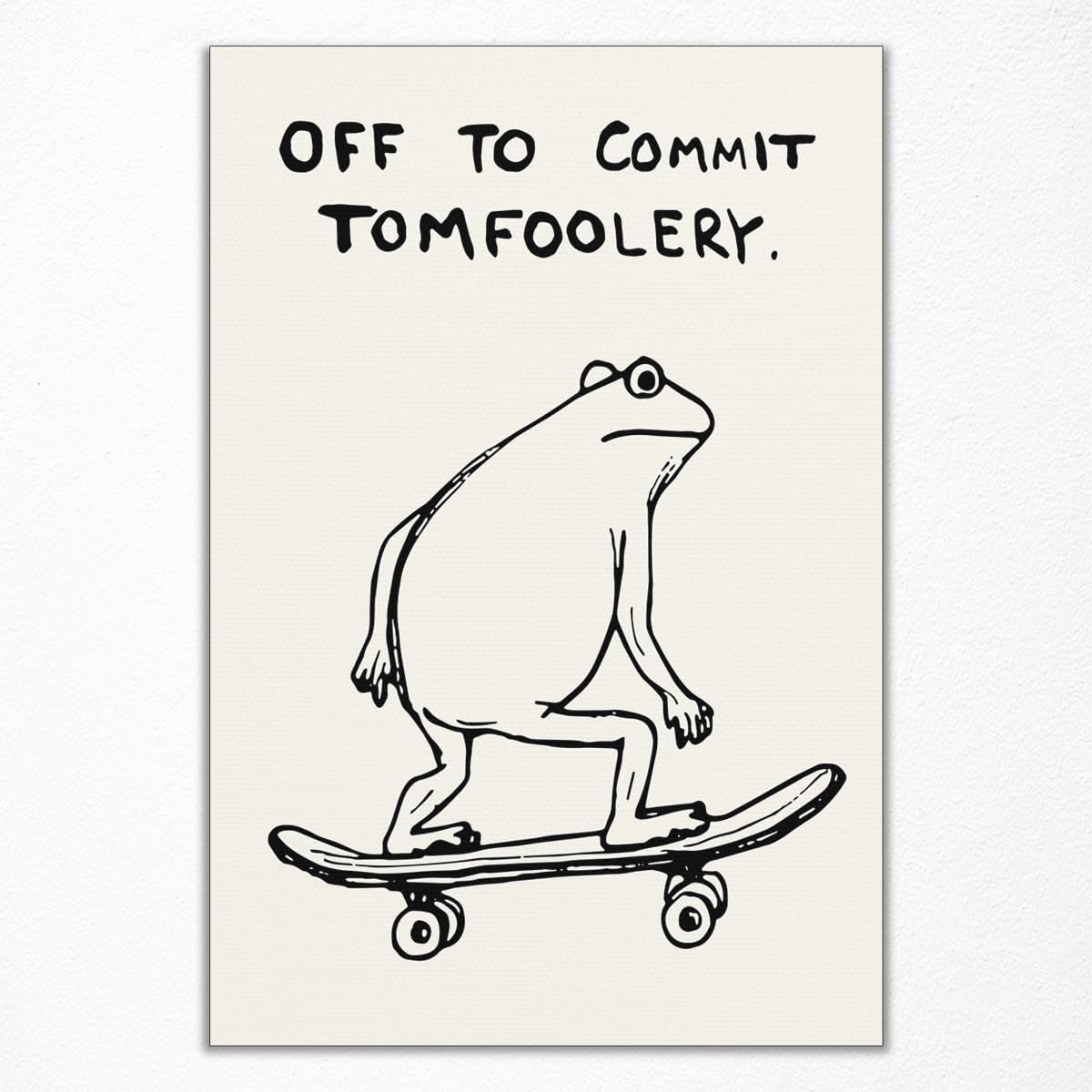 Xianyojafa Frog Poster, Funny Quote Off To Commit Tomfoolery Canvas Wall Art, Funky Skateboard Frog Print, Quirk Animal Picture for Kids Room, Beige and Black Minimalist Painting 8x12in Unframed